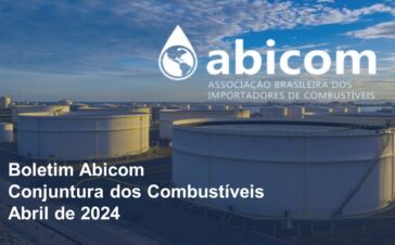Boletim Abicom dos Combustíveis – Abril de 2024