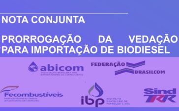 Nota Conjunta de Posicionamento - Segunda Prorrogação da Vedação para Importação de Biodiesel