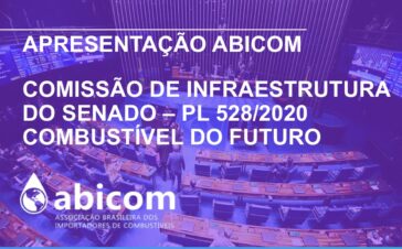 Apresentação da Abiom na Comissão de Infraestrutura do Senado - PL 528/2020 Combustível do Futuro